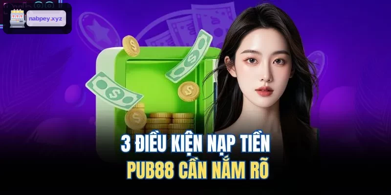Ba điểm cần lưu ý khi nạp tiền HB88