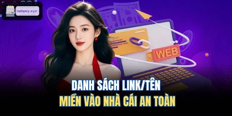 Danh sách link truy cập an toàn