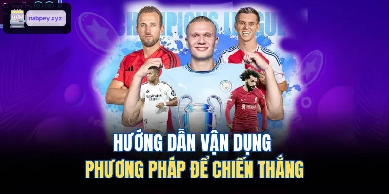 Hướng dẫn áp dụng phương pháp chiến thắng