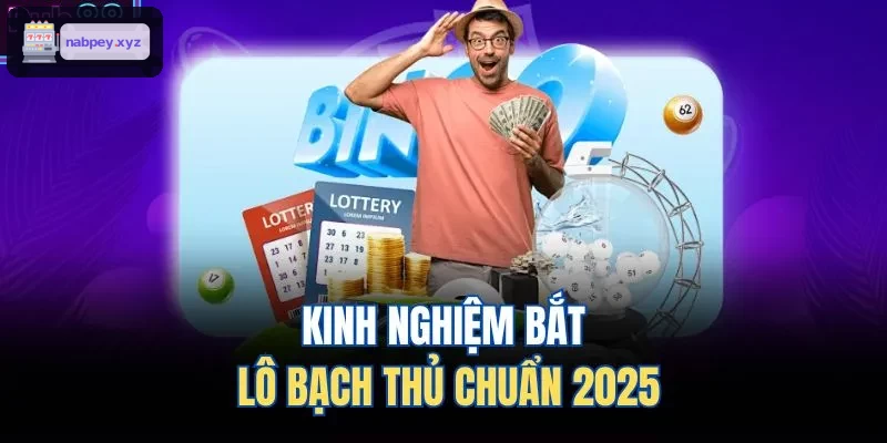 Hướng dẫn soi cầu bạch thủ miền Bắc chuẩn 2025