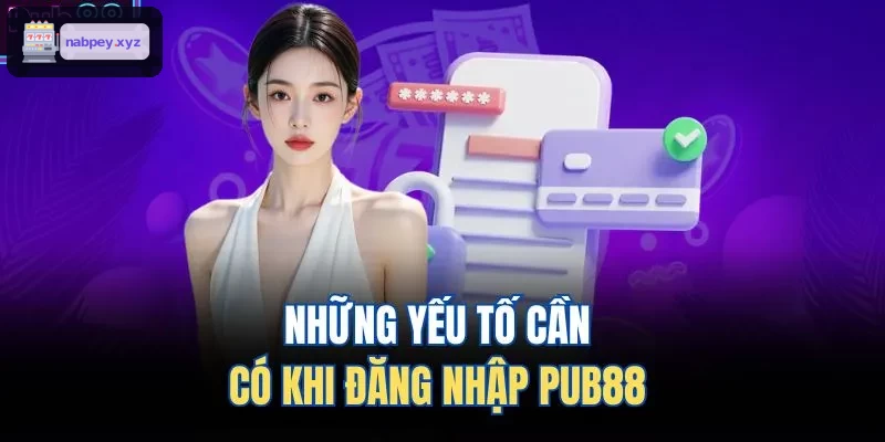 Yếu tố quan trọng khi đăng nhập HB88