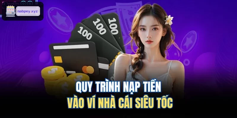 Quy trình nạp tiền nhanh chóng tại HB88